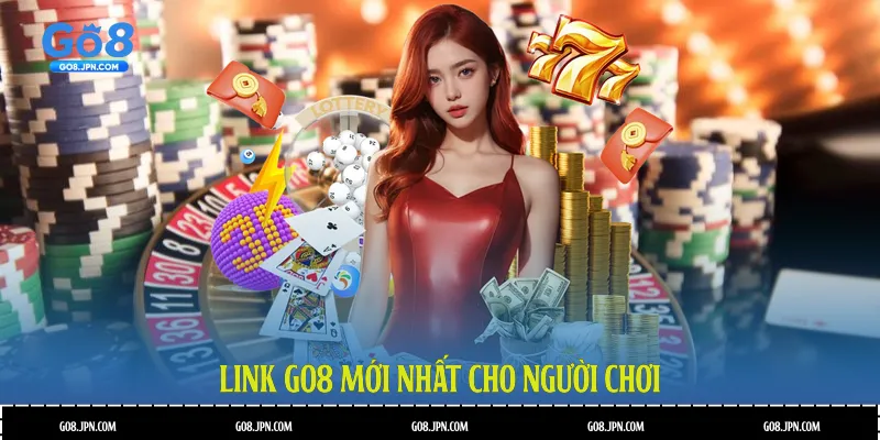 Link GO8 mới nhất cho người chơi